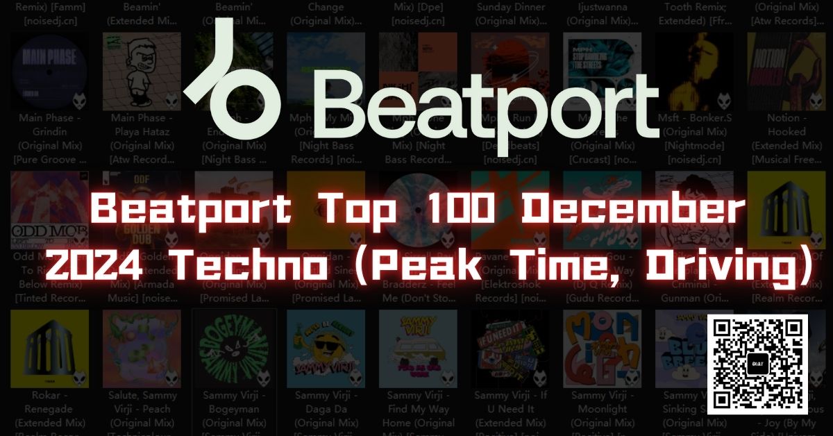 Beatport Top 100 December 2024 Techno (Peak Time, Driving)