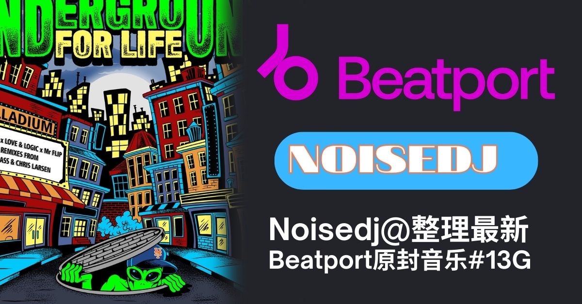 Noisedj@整理最新-Beatport原封音乐#13G